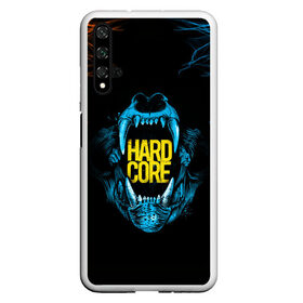 Чехол для Honor 20 с принтом HARD CORE в Тюмени, Силикон | Область печати: задняя сторона чехла, без боковых панелей | голова животного | зубы | клыки | оскал | хард кор | череп | эпичная надпись