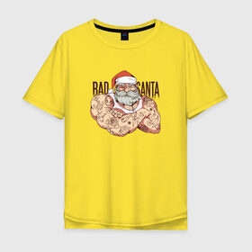 Мужская футболка хлопок Oversize с принтом Плохой Санта с татуировками в Тюмени, 100% хлопок | свободный крой, круглый ворот, “спинка” длиннее передней части | Тематика изображения на принте: 