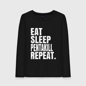 Женский лонгслив хлопок с принтом EAT SLEEP PENTAKILL REPEAT в Тюмени, 100% хлопок |  | Тематика изображения на принте: ahri | akali | ashe | carry | darius | draven | eat | eat sleep pentakill repeat | ezreal | fizz | galio | game | garen | jax | jhin | jinx | kill | league of legends | lol | penta | pentakill | repeat | sleep | игра |