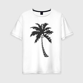 Женская футболка хлопок Oversize с принтом Пальма в Тюмени, 100% хлопок | свободный крой, круглый ворот, спущенный рукав, длина до линии бедер
 | palm | дерево | жаркие страны | кокосы | море | отдых | черно белый | черный | экзотика