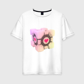 Женская футболка хлопок Oversize с принтом Companion Cube в Тюмени, 100% хлопок | свободный крой, круглый ворот, спущенный рукав, длина до линии бедер
 | companion cube | cube | heart | portal | portal 2 | компаньон куб | куб | сердечко | сердце