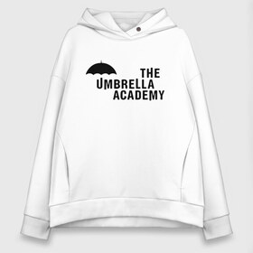 Женское худи Oversize хлопок с принтом Umbrella Academy в Тюмени, френч-терри — 70% хлопок, 30% полиэстер. Мягкий теплый начес внутри —100% хлопок | боковые карманы, эластичные манжеты и нижняя кромка, капюшон на магнитной кнопке | netflix | serial | umbrella academy | академия | зонт | зонтик | нетфликс | сериал