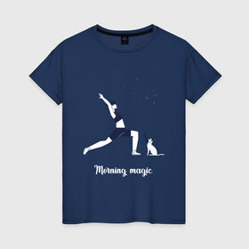Женская футболка хлопок с принтом Магия утра в Тюмени, 100% хлопок | прямой крой, круглый вырез горловины, длина до линии бедер, слегка спущенное плечо | fitness | yoga. | девушка | дом | заряд на весь день | зарядка | йога | кошка | утро | фитнес | хорошее настроение