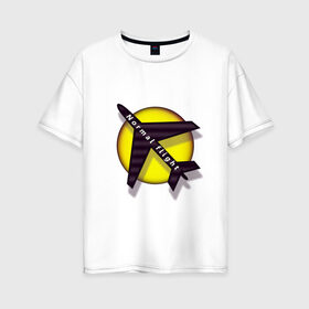 Женская футболка хлопок Oversize с принтом Полет нормальный в Тюмени, 100% хлопок | свободный крой, круглый ворот, спущенный рукав, длина до линии бедер
 | воздух | нормально | полет | самолет | солнце