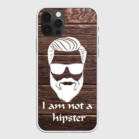 Чехол для iPhone 12 Pro Max с принтом I am not a hipSter в Тюмени, Силикон |  | 100 eco | alter ego | always be yourself | aristocat | bad | be positive | be wise | beard | big | big daddy | борода | борода всему глава | бородач | босс | бро | викинг | воин | волк