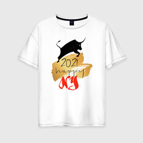 Женская футболка хлопок Oversize с принтом Год Быка 2021 в Тюмени, 100% хлопок | свободный крой, круглый ворот, спущенный рукав, длина до линии бедер
 | 