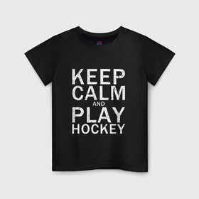 Детская футболка хлопок с принтом K.C.a. Play Hockey в Тюмени, 100% хлопок | круглый вырез горловины, полуприлегающий силуэт, длина до линии бедер | and | calm | hockey | ice | keep | play | sport | sports | и | играй | сохраняй | спокойствие | спорт | хокей | хоккей