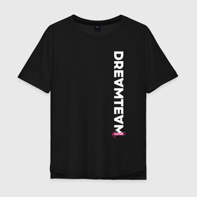 Мужская футболка хлопок Oversize с принтом DreamTeam в Тюмени, 100% хлопок | свободный крой, круглый ворот, “спинка” длиннее передней части | Тематика изображения на принте: 
