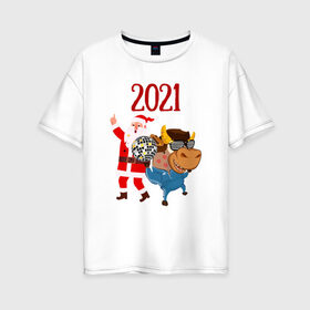 Женская футболка хлопок Oversize с принтом Новый 2021 Год в Тюмени, 100% хлопок | свободный крой, круглый ворот, спущенный рукав, длина до линии бедер
 | 