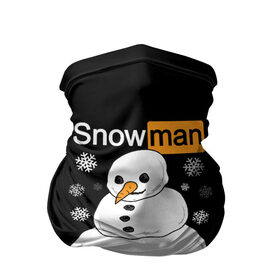 Бандана-труба 3D с принтом Снеговик в Тюмени, 100% полиэстер, ткань с особыми свойствами — Activecool | плотность 150‒180 г/м2; хорошо тянется, но сохраняет форму | 2021 | brazzers | christmas | happy new year | marry christmas | marry x mas | new year | snow | snowman | winter | бразерс | браззерс | новогодний | новогодний свитер | новый год | пошлый | праздничный | снег | сне