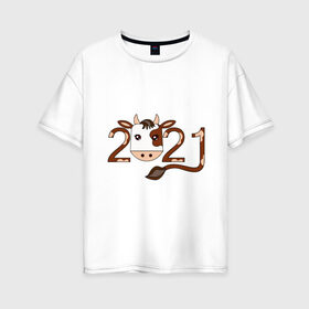 Женская футболка хлопок Oversize с принтом Бык 2021 в Тюмени, 100% хлопок | свободный крой, круглый ворот, спущенный рукав, длина до линии бедер
 | 2021 | бык | год быка | гороскоп | дата | животное | китайский | новый год | праздничный | символ