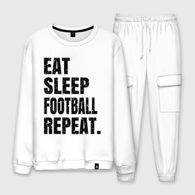 Мужской костюм хлопок с принтом EAT SLEEP FOOTBALL REPEAT в Тюмени, 100% хлопок | на свитшоте круглая горловина, мягкая резинка по низу. Брюки заужены к низу, на них два вида карманов: два “обычных” по бокам и два объемных, с клапанами, расположенные ниже линии бедра. Брюки с мягкой трикотажной резинкой на поясе и по низу штанин. В поясе для дополнительного комфорта — широкие завязки | Тематика изображения на принте: eat | football | repeat | sleep | soccer | socer | sport | спорт | футбол