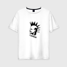 Женская футболка хлопок Oversize с принтом Ленин - панк в Тюмени, 100% хлопок | свободный крой, круглый ворот, спущенный рукав, длина до линии бедер
 | punk | punk not dead | известная личность | история | ленин | панк | прикол | ретро | советский | ссср | юмор