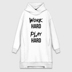 Платье-худи хлопок с принтом Work hard Play hard в Тюмени,  |  | Тематика изображения на принте: игра | играй | мотивация | отдыхай | работай | тренажерный зал | труд | фитнес