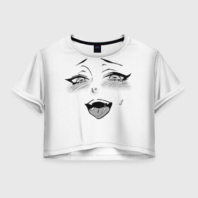Женская футболка Crop-top 3D с принтом Ахегао личико в Тюмени, 100% полиэстер | круглая горловина, длина футболки до линии талии, рукава с отворотами | аниме | ахегао | девушка | лицо | язык