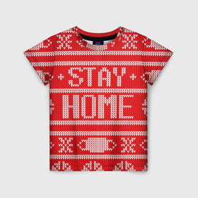 Детская футболка 3D с принтом Stay home в Тюмени, 100% гипоаллергенный полиэфир | прямой крой, круглый вырез горловины, длина до линии бедер, чуть спущенное плечо, ткань немного тянется | deer | happy new year | new year | santa | защитный экран | корона | коронавирус | новогодний свитер | новый год | свитер | свитер с маской | свитер с оленями
