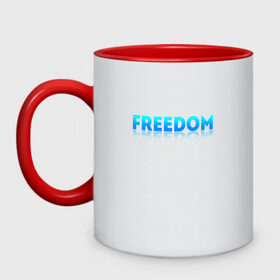 Кружка двухцветная с принтом Freedom в Тюмени, керамика | объем — 330 мл, диаметр — 80 мм. Цветная ручка и кайма сверху, в некоторых цветах — вся внутренняя часть | freedom | надпись | свобода | фриман | человек