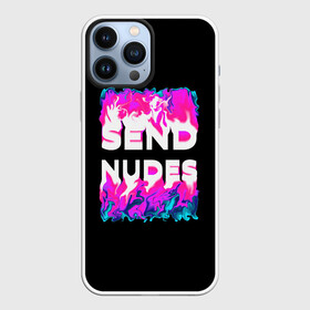 Чехол для iPhone 13 Pro Max с принтом Send Nudes в Тюмени,  |  | glitch | send nudes | абстракция | кислотный | неон | огонь