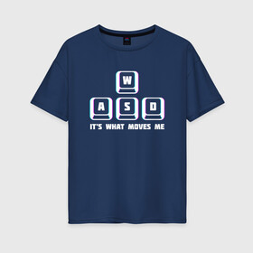 Женская футболка хлопок Oversize с принтом WASD в Тюмени, 100% хлопок | свободный крой, круглый ворот, спущенный рукав, длина до линии бедер
 | Тематика изображения на принте: wasd | видеоигры | киберспорт | пк боярин