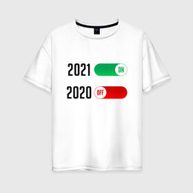 Женская футболка хлопок Oversize с принтом НОВЫЙ ГОД 2021 в Тюмени, 100% хлопок | свободный крой, круглый ворот, спущенный рукав, длина до линии бедер
 | 2021 | merry christmas | new year | зима. | новый год | праздник | снег | счастливого рождества