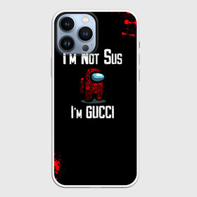 Чехол для iPhone 13 Pro Max с принтом Among Us Gucci в Тюмени,  |  | 2021 | among us | gucci | impostor | space mafia | sus.puffballs united | амонг ас | амонг единорог | гуччи | импостор | инопланетяне | инопланетянин | надпись | новогодний амонг ас | с новым годом | самозванец | среди нас