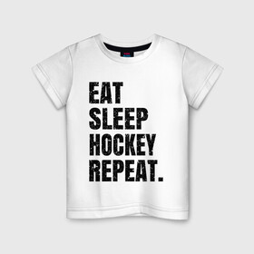 Детская футболка хлопок с принтом EAT SLEEP HOCKEY REPEAT в Тюмени, 100% хлопок | круглый вырез горловины, полуприлегающий силуэт, длина до линии бедер | boston | bruins | capitals | detroit | eat | eat sleep hockey repeat | hockey | nhl | penguins | pittsburgh | red wings | repeat | sleep | washington | вашингтон кэпиталз | нхл | питтсбург пингвинз | хокей | хоккей