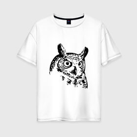 Женская футболка хлопок Oversize с принтом Сова в Тюмени, 100% хлопок | свободный крой, круглый ворот, спущенный рукав, длина до линии бедер
 | owl | сова | сова рисунок | совенок | чб сова