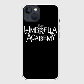 Чехол для iPhone 13 с принтом umbrella academy в Тюмени,  |  | academy | umbrella | umbrella academy | адам годли | академия | академия амбрелла | амбрелла | дэвид кастанеда | колм фиори | кэмерон бриттон | мэри джей блайдж
джон магаро | роберт шиэн | том хоппер | эллиот пейдж