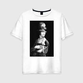 Женская футболка хлопок Oversize с принтом Дама с горностаем в Тюмени, 100% хлопок | свободный крой, круглый ворот, спущенный рукав, длина до линии бедер
 | 