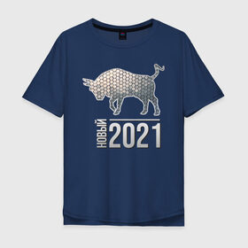 Мужская футболка хлопок Oversize с принтом Новый 2021 в Тюмени, 100% хлопок | свободный крой, круглый ворот, “спинка” длиннее передней части | Тематика изображения на принте: 2021 | бык | годбыка | металлический бык | новый год