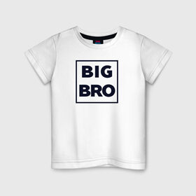Детская футболка хлопок с принтом Big Bro в Тюмени, 100% хлопок | круглый вырез горловины, полуприлегающий силуэт, длина до линии бедер | Тематика изображения на принте: family | family look | детские | для всей семьи | семейные | семья | фэмили лук