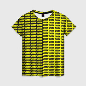 Женская футболка 3D с принтом DAMN в Тюмени, 100% полиэфир ( синтетическое хлопкоподобное полотно) | прямой крой, круглый вырез горловины, длина до линии бедер | black | damn | damn jacket | damn lettering | damn mug | damn print | damn t shirt | for cool | yellow | yellow and black | для крутых | желтый | желтый и черный | кофта damn | кружка damn | надпись damn | принт damn | футболка damn | черный