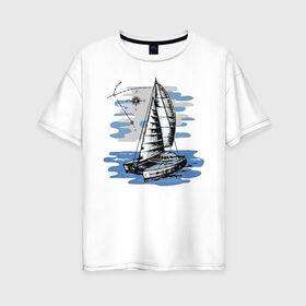 Женская футболка хлопок Oversize с принтом Яхта в Тюмени, 100% хлопок | свободный крой, круглый ворот, спущенный рукав, длина до линии бедер
 | лодка | море | океан | путешествия | яхта