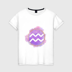 Женская футболка хлопок с принтом Водолей - Космос в Тюмени, 100% хлопок | прямой крой, круглый вырез горловины, длина до линии бедер, слегка спущенное плечо | водолей | восточный | знак | знак зодиака | зодиак | космос | небо | подарок | фиолетовый