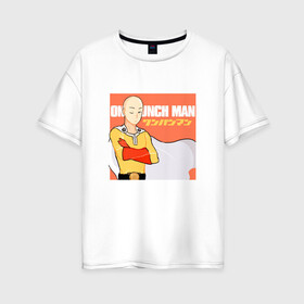 Женская футболка хлопок Oversize с принтом Сайтама One Punch Man в Тюмени, 100% хлопок | свободный крой, круглый ворот, спущенный рукав, длина до линии бедер
 | anime | one punch man | аниме | анимэ | бэнг | ван панч мэн | ванпанчмен | генос | кинг | сайтама | соник | супер герой | торнадо | уан панч мен
