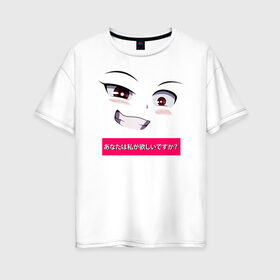 Женская футболка хлопок Oversize с принтом Аниме личико в Тюмени, 100% хлопок | свободный крой, круглый ворот, спущенный рукав, длина до линии бедер
 | Тематика изображения на принте: аниме | ахегао | иероглиф | лицо | японские | японский