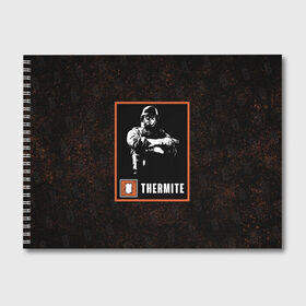 Альбом для рисования с принтом Thermite в Тюмени, 100% бумага
 | матовая бумага, плотность 200 мг. | r6s | rainbow six siege | thermite | оперативник | персонаж | термит
