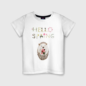 Детская футболка хлопок с принтом Hello Spring! в Тюмени, 100% хлопок | круглый вырез горловины, полуприлегающий силуэт, длина до линии бедер | 8 марта | dreams | всемирный женский день | ежик | иголки | цветы