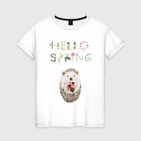 Женская футболка хлопок с принтом Hello Spring! в Тюмени, 100% хлопок | прямой крой, круглый вырез горловины, длина до линии бедер, слегка спущенное плечо | 8 марта | dreams | всемирный женский день | ежик | иголки | цветы