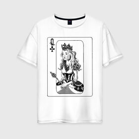 Женская футболка хлопок Oversize с принтом Дама треф в Тюмени, 100% хлопок | свободный крой, круглый ворот, спущенный рукав, длина до линии бедер
 | clover | queen | дама треф | карты | королева | крести