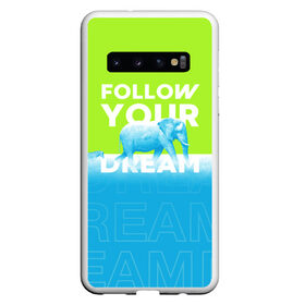 Чехол для Samsung Galaxy S10 с принтом Следуй за своей мечтой в Тюмени, Силикон | Область печати: задняя сторона чехла, без боковых панелей | animal | dream | elephant | zebra | животные | звери | зебра | мечта | следуй за своей мечтой | слон