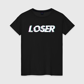 Женская футболка хлопок с принтом LOSER (Glitch) в Тюмени, 100% хлопок | прямой крой, круглый вырез горловины, длина до линии бедер, слегка спущенное плечо | glitch | loser | noname | underdog | андердог | аутсайдер | газпром | глитч | глич | лузер | матч | неудачник | ноунейм | тв