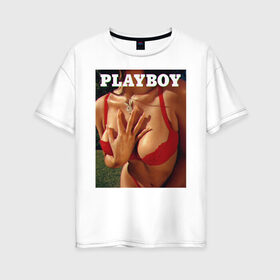 Женская футболка хлопок Oversize с принтом PLAYBOY в Тюмени, 100% хлопок | свободный крой, круглый ворот, спущенный рукав, длина до линии бедер
 | playboy | девушка | любовь