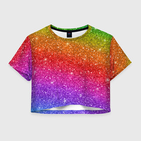 Женская футболка Crop-top 3D с принтом Блестки радуги в Тюмени, 100% полиэстер | круглая горловина, длина футболки до линии талии, рукава с отворотами | абстракция | блеск | блестки | блестяжки | блестяшки | градиент | радуга | узор | фон | яркий узор