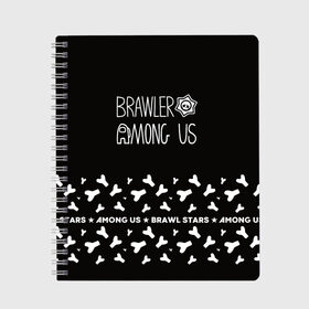 Тетрадь с принтом Among Us + Brawl Stars в Тюмени, 100% бумага | 48 листов, плотность листов — 60 г/м2, плотность картонной обложки — 250 г/м2. Листы скреплены сбоку удобной пружинной спиралью. Уголки страниц и обложки скругленные. Цвет линий — светло-серый
 | among us | brawl | brawl stars | crewmate | crow | game | impostor | leon | logo | red | stars | амонг ac | амонгас | бравл старс | бравлы | ворон | игра | игры | импостер | космонавт | космос | крюмейт | леон | лого | логотип