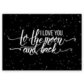 Поздравительная открытка с принтом I love you to the moon в Тюмени, 100% бумага | плотность бумаги 280 г/м2, матовая, на обратной стороне линовка и место для марки
 | 14 февраля | love | valentin | валентинка. | день святого  валентина | купидон | любовь | открытка | подарок