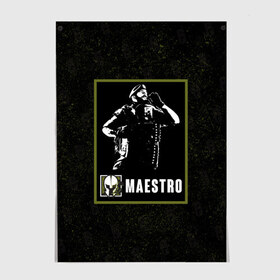 Постер с принтом Maestro в Тюмени, 100% бумага
 | бумага, плотность 150 мг. Матовая, но за счет высокого коэффициента гладкости имеет небольшой блеск и дает на свету блики, но в отличии от глянцевой бумаги не покрыта лаком | maestro | r6s | rainbow six siege | маэстро | оперативник | персонаж