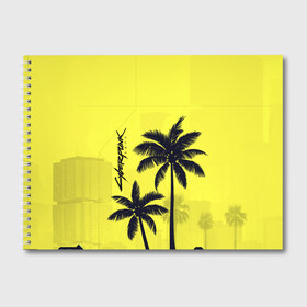 Альбом для рисования с принтом Cyberpunk 2077 - Пальмы в Тюмени, 100% бумага
 | матовая бумага, плотность 200 мг. | cyberpunk 2077 | город | желтый | игра | кибер | киберпанк | летний | логотип | пальмы | подарок | силуэт
