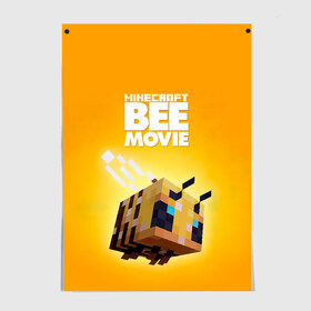 Постер с принтом Minecraft bee movie в Тюмени, 100% бумага
 | бумага, плотность 150 мг. Матовая, но за счет высокого коэффициента гладкости имеет небольшой блеск и дает на свету блики, но в отличии от глянцевой бумаги не покрыта лаком | 