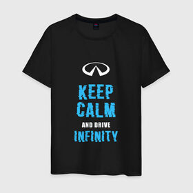 Мужская футболка хлопок с принтом Keep Calm Infinity в Тюмени, 100% хлопок | прямой крой, круглый вырез горловины, длина до линии бедер, слегка спущенное плечо. | Тематика изображения на принте: car | infinity | keep calm | автомобиль | инфинити | сохраняй спокойствие